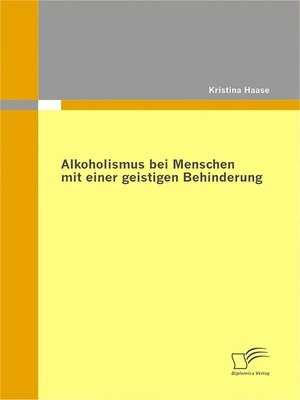 cover image of Alkoholismus bei Menschen mit einer geistigen Behinderung